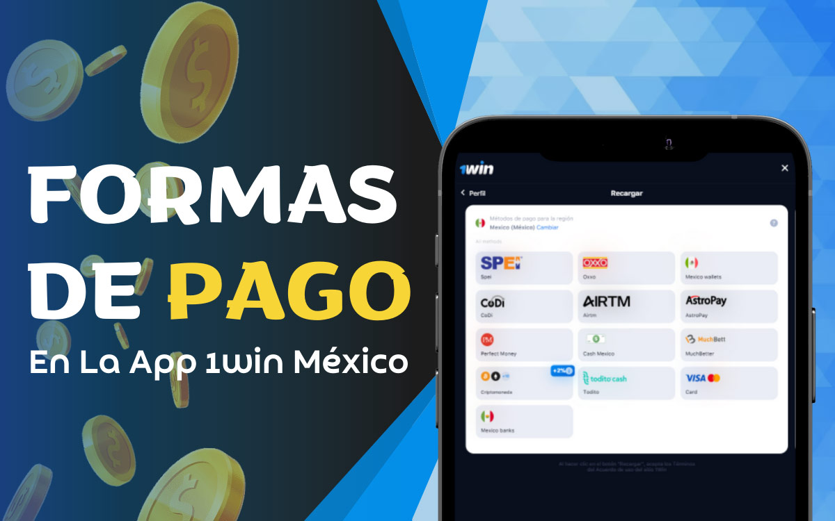Los usuarios mexicanos pueden recargar sus cuentas 1Win a través de la aplicación