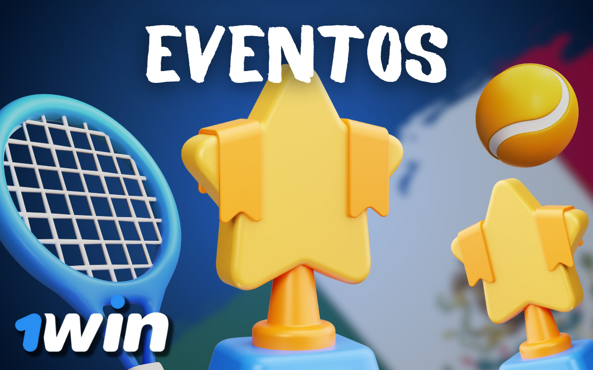 1win tenis Eventos